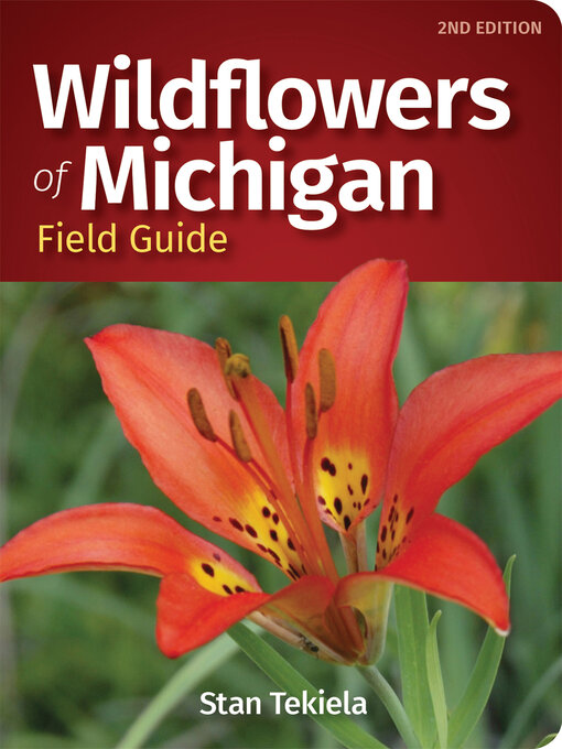 Title details for Wildflowers of Michigan Field Guide by Stan Tekiela - Available